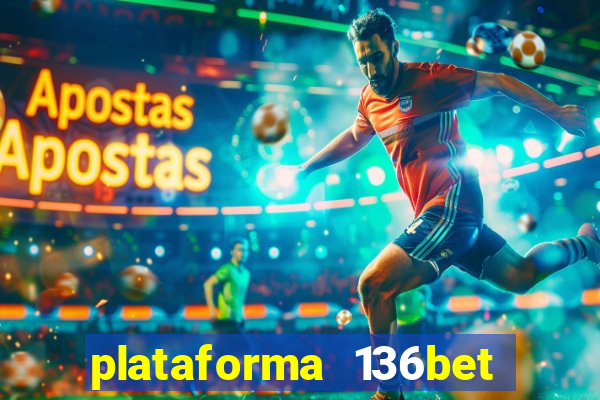 plataforma 136bet paga mesmo