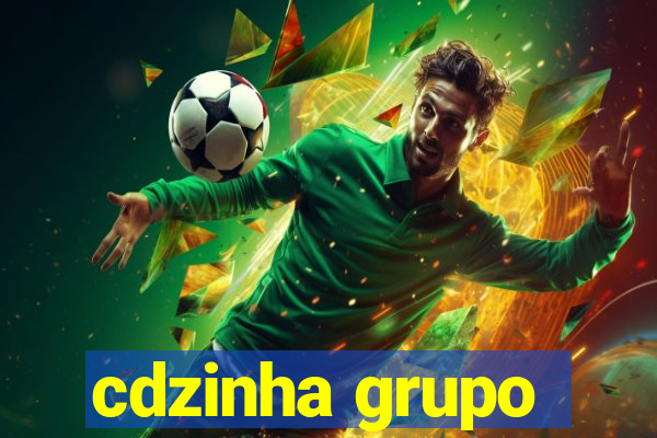 cdzinha grupo