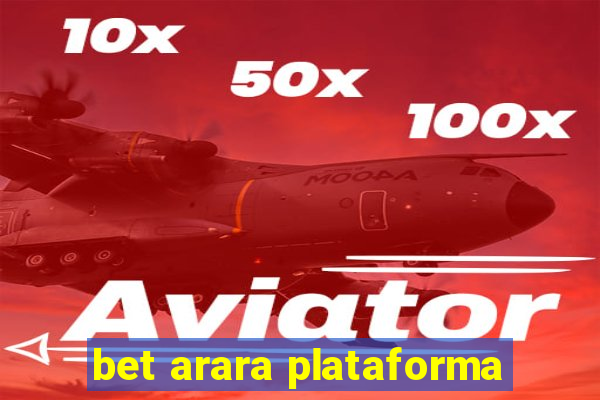 bet arara plataforma