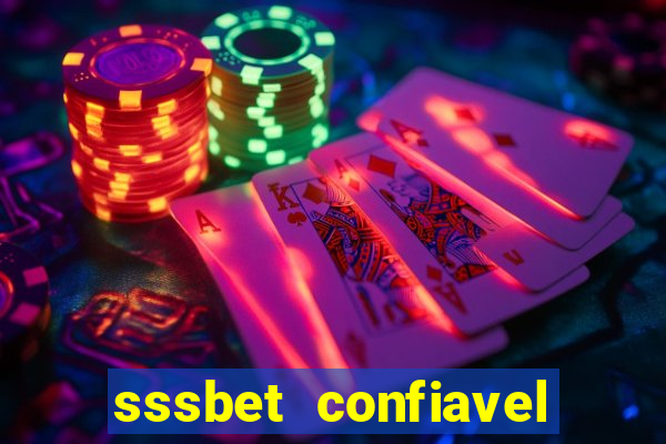 sssbet  confiavel