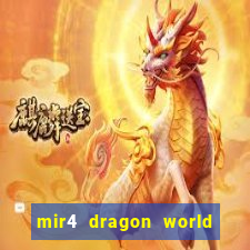 mir4 dragon world private server