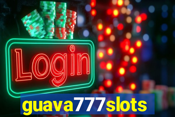 guava777slots