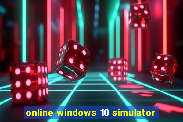 online windows 10 simulator