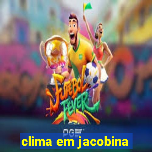 clima em jacobina