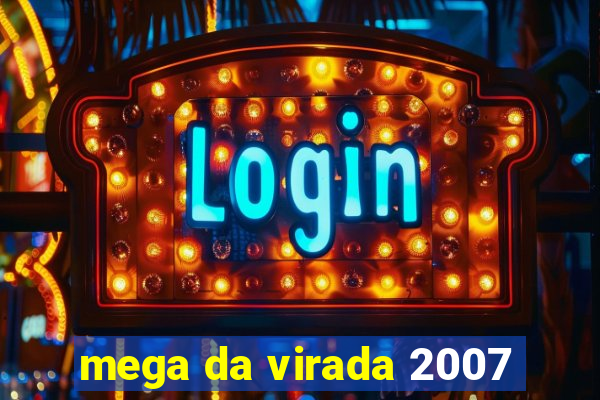 mega da virada 2007