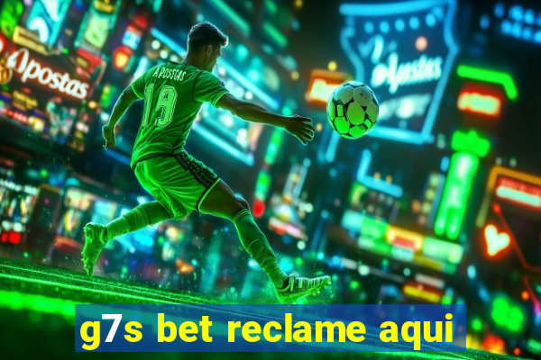 g7s bet reclame aqui