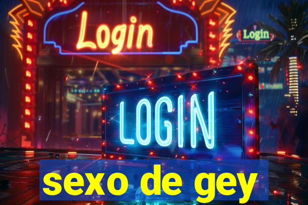 sexo de gey