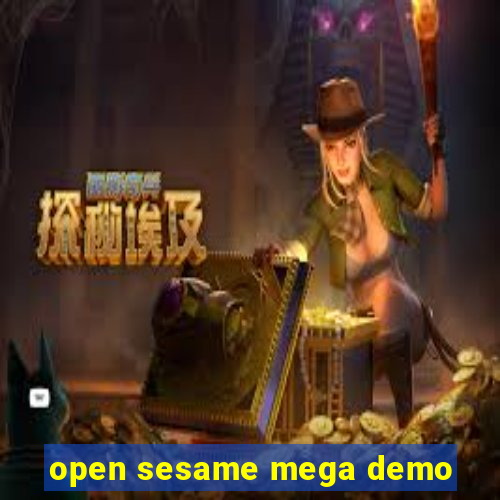 open sesame mega demo