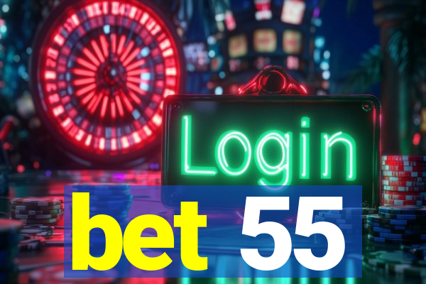 bet 55