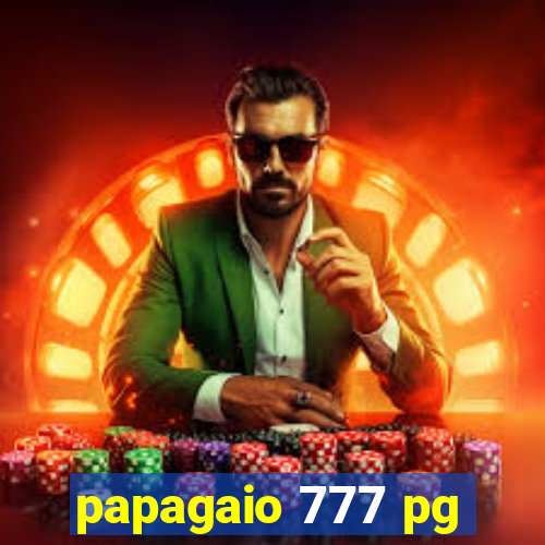 papagaio 777 pg