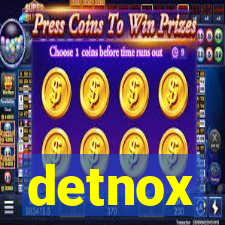 detnox