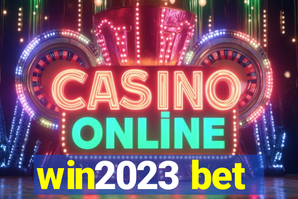 win2023 bet