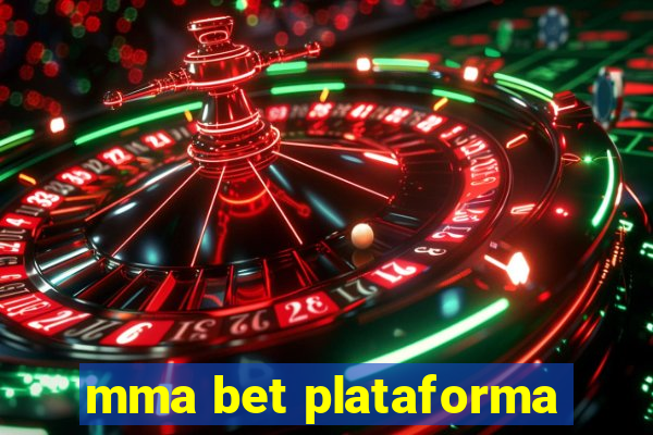 mma bet plataforma