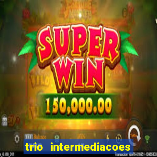 trio intermediacoes jogos online