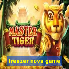 freezer nova game