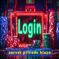 server privado blaze