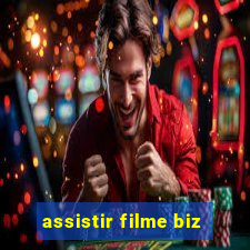 assistir filme biz