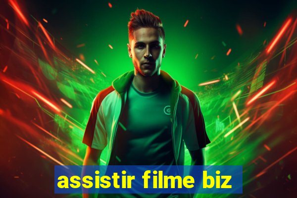 assistir filme biz