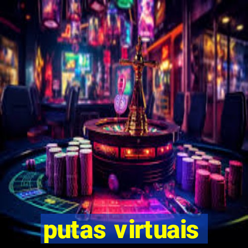 putas virtuais