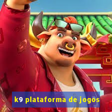 k9 plataforma de jogos