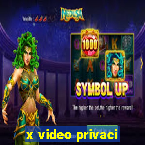 x video privaci