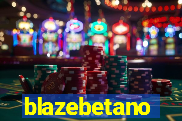 blazebetano