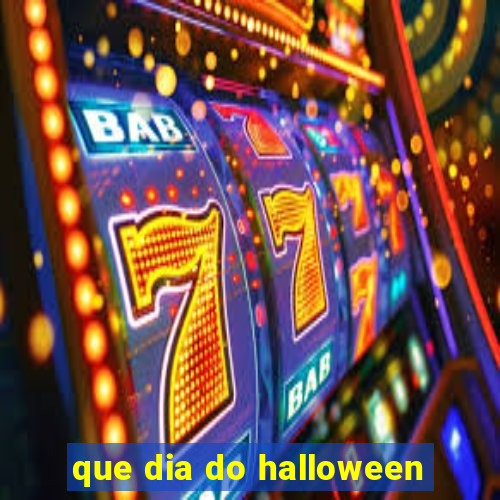 que dia do halloween