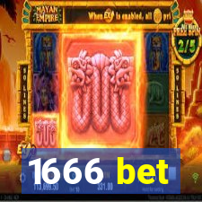 1666 bet