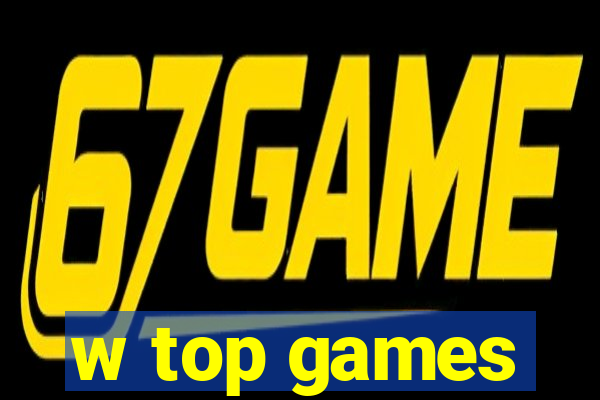 w top games