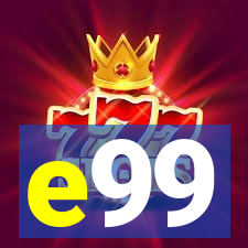 e99