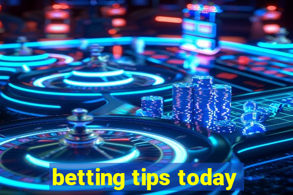 betting tips today