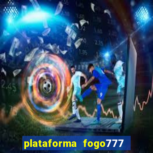 plataforma fogo777    confi  vel