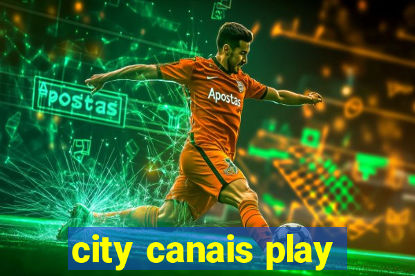 city canais play