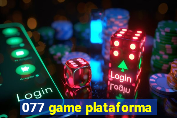 077 game plataforma