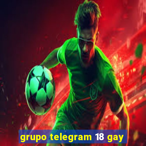 grupo telegram 18 gay