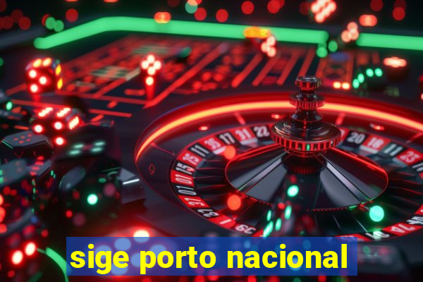 sige porto nacional