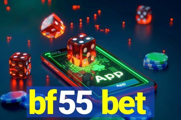 bf55 bet