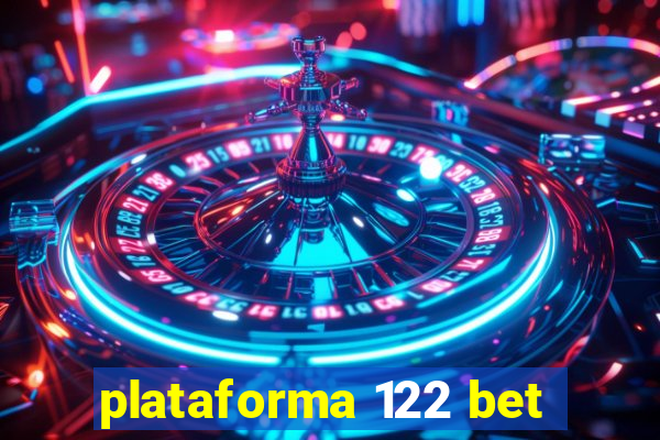 plataforma 122 bet