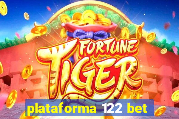 plataforma 122 bet