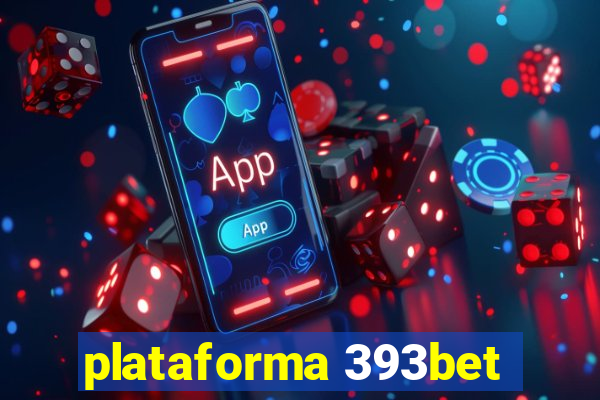 plataforma 393bet