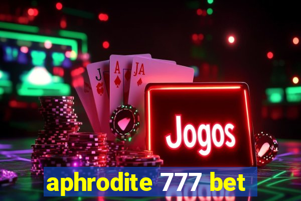 aphrodite 777 bet