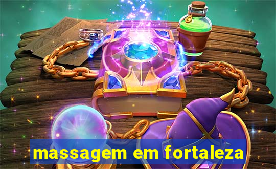 massagem em fortaleza