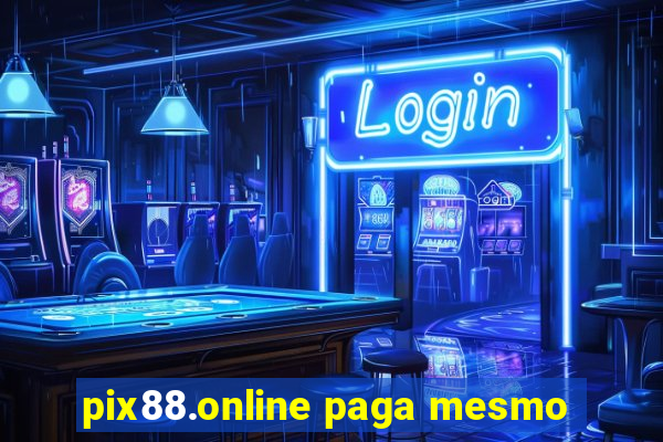 pix88.online paga mesmo