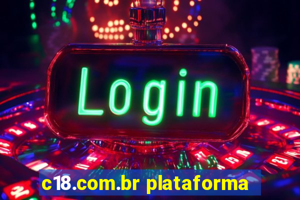 c18.com.br plataforma