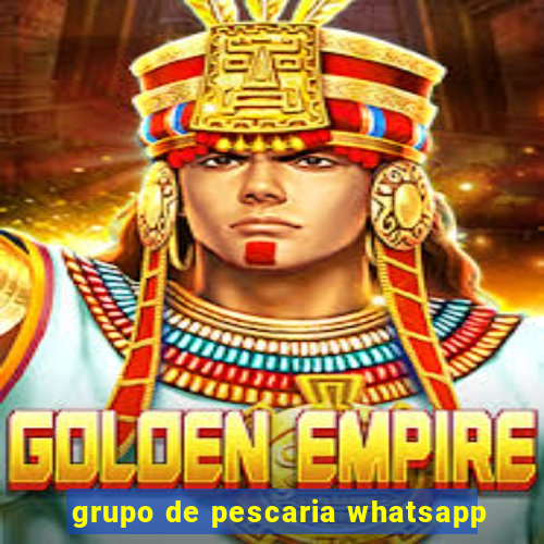 grupo de pescaria whatsapp