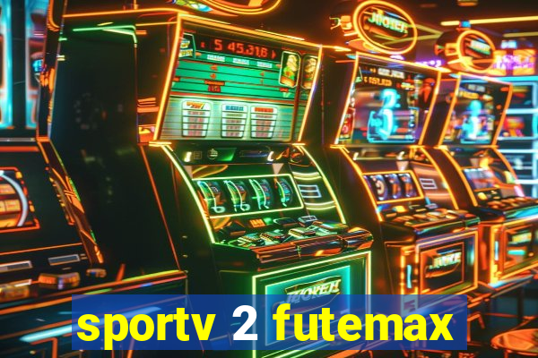 sportv 2 futemax