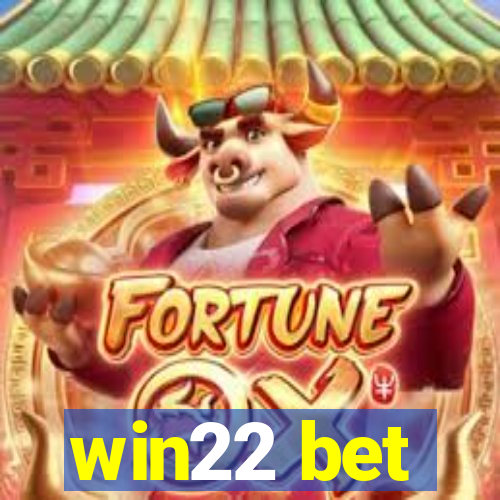 win22 bet