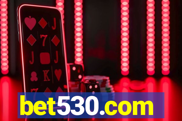 bet530.com