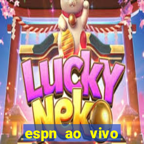 espn ao vivo online grátis