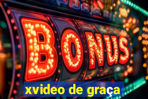 xvideo de graça